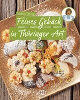 Gudrun Dietze - Feines Gebäck in Thüringer Art, Inbunden