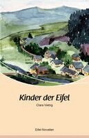Clara Viebig - Kinder der Eifel, Häftad