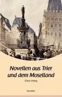 Clara Viebig - Novellen aus Trier und dem Moselland, Häftad. Tillgänglighet: Lägg i varukorg