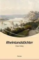 Clara Viebig - Rheinlandstöchter, Häftad. Tillgänglighet: Lägg i varukorg