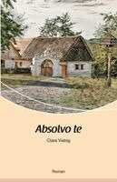 Clara Viebig - Absolvo te, Häftad