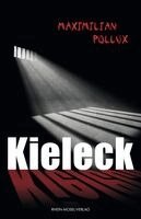 Maximilian Pollux - Kieleck, Häftad