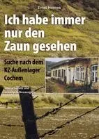 Ernst Heimes - Ich habe immer nur den Zaun gesehen, Häftad. Tillgänglighet: Lägg i varukorg