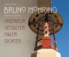 Heidrun Bernitt - Bruno Möhring Architekt des Jungendstils, Inbunden