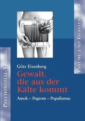 Götz Eisenberg - Gewalt, die aus der Kälte kommt, Häftad