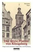 Henriette Piper - Der letzte Pfarrer von Königsberg, Inbunden. Tillgänglighet: Lägg i varukorg