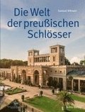 Die Welt der preu�ischen Schl�sser
