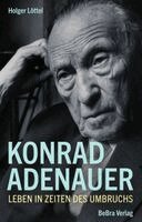 Holger Löttel - Konrad Adenauer, Inbunden. Tillgänglighet: Lägg i varukorg