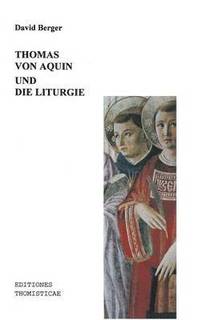 Thomas von Aquin und die Liturgie
