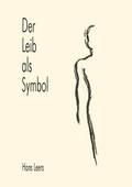Der Leib als Symbol