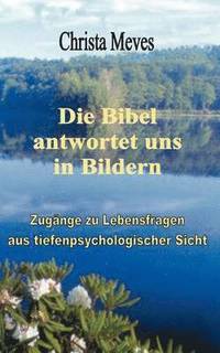 Bibel antwortet uns in Bildern