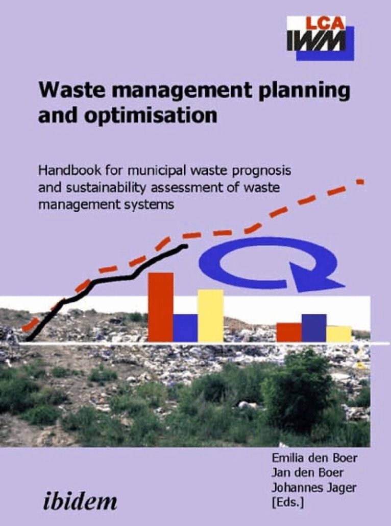 Emilia den Boer, Jan den Boer, Johannes Jager - Waste management planning and optimisation, Häftad