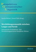 Wortbildungssemantik zwischen Langue und Parole