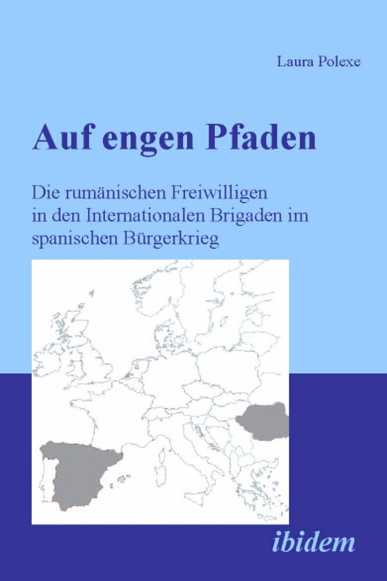 Laura Polexe - Auf engen Pfaden. Die rumänischen Freiwilligen in den internationalen Brigaden im spanischen Bürgerkrieg, Häftad