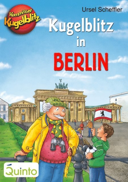 Ursel Scheffler - Kommissar Kugelblitz - Kugelblitz in Berlin, E-bok