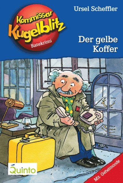 Ursel Scheffler - Kommissar Kugelblitz 03. Der gelbe Koffer, E-bok