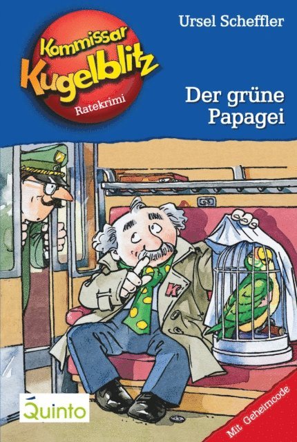 Ursel Scheffler - Kommissar Kugelblitz 04. Der grüne Papagei, E-bok