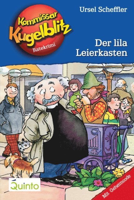 Ursel Scheffler - Kommissar Kugelblitz 05. Der lila Leierkasten, E-bok