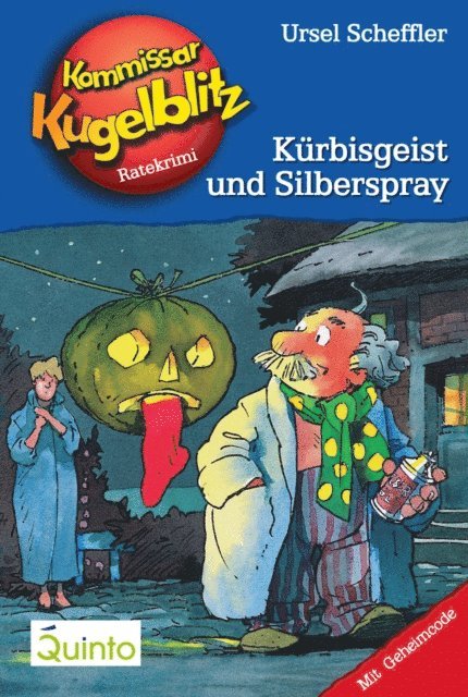 Ursel Scheffler - Kommissar Kugelblitz 13. Kürbisgeist und Silberspray, E-bok