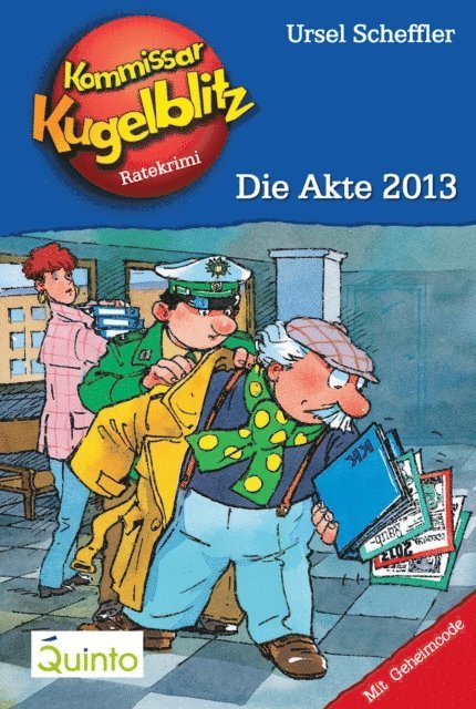 Ursel Scheffler - Kommissar Kugelblitz 20. Die Akte 2013, E-bok