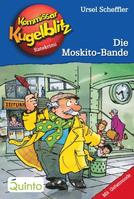Ursel Scheffler - Kommissar Kugelblitz 21. Die Moskito-Bande, E-bok