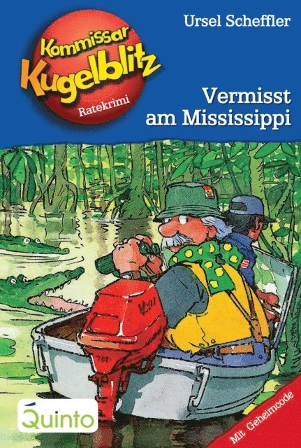 Ursel Scheffler - Kommissar Kugelblitz 22. Vermisst am Mississippi, E-bok