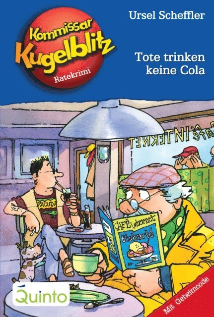 Ursel Scheffler - Kommissar Kugelblitz 27. Tote trinken keine Cola, E-bok