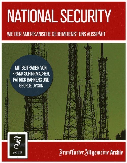 Frankfurter Allgemeine Archiv - National Security, E-bok