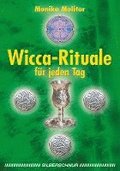 Wicca-Rituale fr jeden Tag