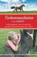 Gudrun Weerasinghe - Tierkommunikation - so einfach, Häftad. Tillgänglighet: Lägg i varukorg