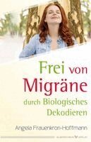 Angela Frauenkron-Hoffmann - Frei von Migräne, Häftad. Tillgänglighet: Lägg i varukorg