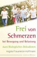 Angela Frauenkron-Hoffmann - Frei von Schmerzen bei Bewegung und Belastung, Häftad. Tillgänglighet: Lägg i varukorg