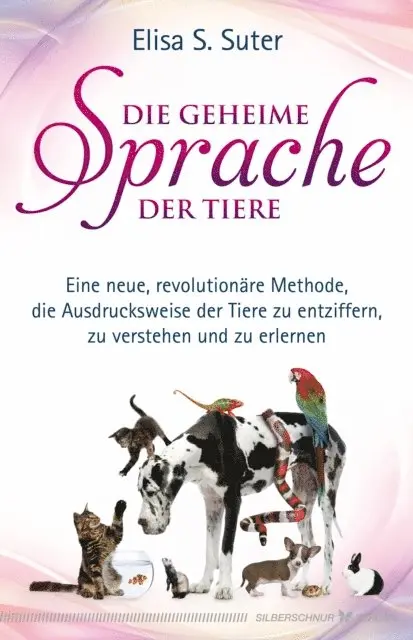 Elisa S. Suter - Die geheime Sprache der Tiere, E-bok. Tillgänglighet: Lägg i varukorg
