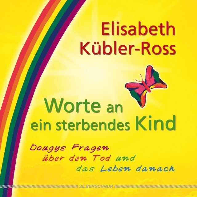 Elisabeth Kubler-Ross - Worte an ein sterbendes Kind, E-bok