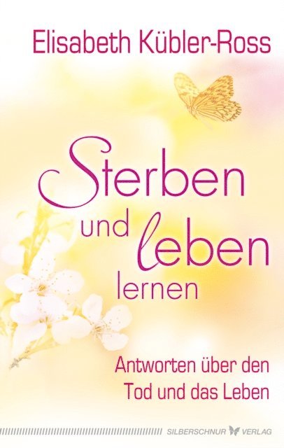 Elisabeth Kubler-Ross - Sterben und leben lernen, E-bok