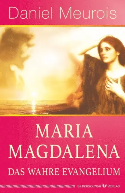 Daniel Meurois - Maria Magdalena – das wahre Evangelium, E-bok. Tillgänglighet: Lägg i varukorg