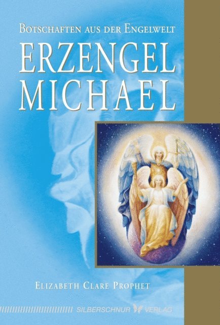 Elizabeth Clare Prophet - Erzengel Michael, E-bok