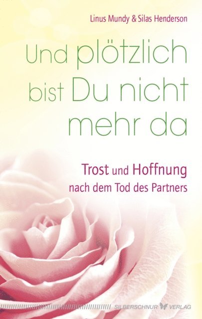 Silas Henderson, Linus Mundy - Und plötzlich bist Du nicht mehr da, E-bok