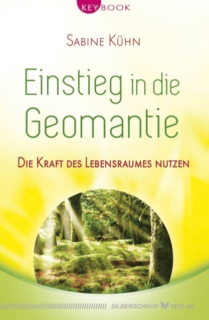 Sabine Kuhn - Einstieg in die Geomantie, E-bok