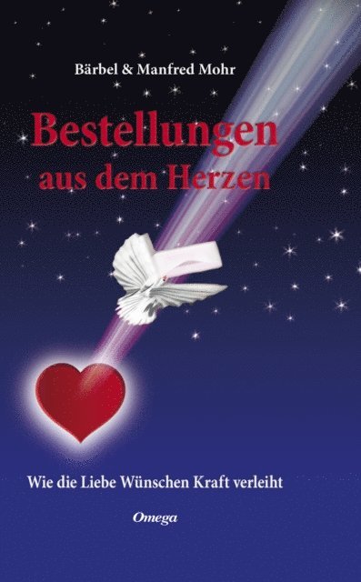 Manfred Mohr, Barbel Mohr - Bestellungen aus dem Herzen, E-bok