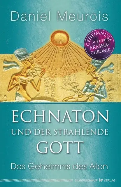 Daniel Meurois - Echnaton und der Strahlende Gott, E-bok. Tillgänglighet: Lägg i varukorg
