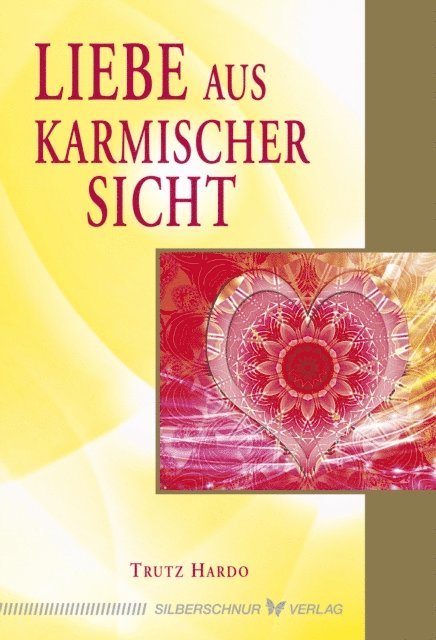 Trutz Hardo - Liebe aus karmischer Sicht, E-bok