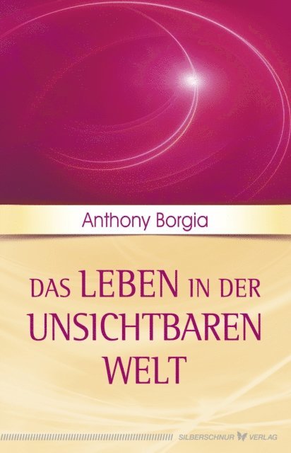 Anthony Borgia - Das Leben in der unsichtbaren Welt, E-bok