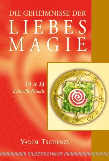 Vadim Tschenze - Die Geheimnisse der Liebesmagie, E-bok