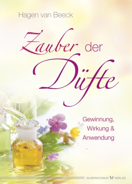 Hagen van Beeck - Zauber der Düfte, E-bok
