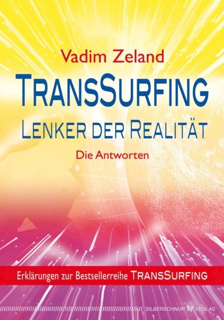 Vadim Zeland - TransSurfing - Lenker der Realität, E-bok