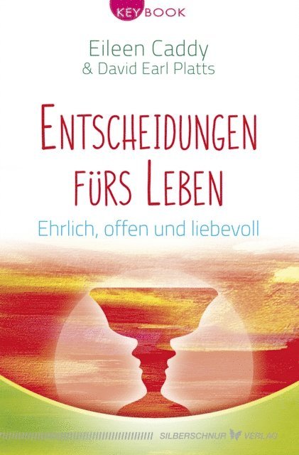 David Earl Platts, Eileen Caddy - Entscheidungen fürs Leben, E-bok