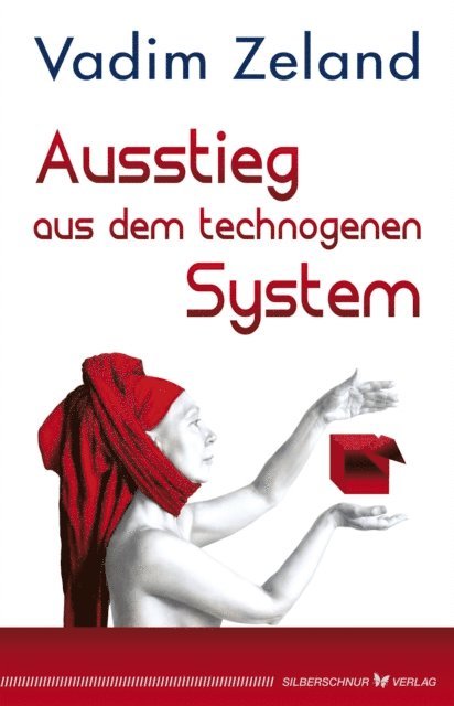 Vadim Zeland - Ausstieg aus dem technogenen System, E-bok