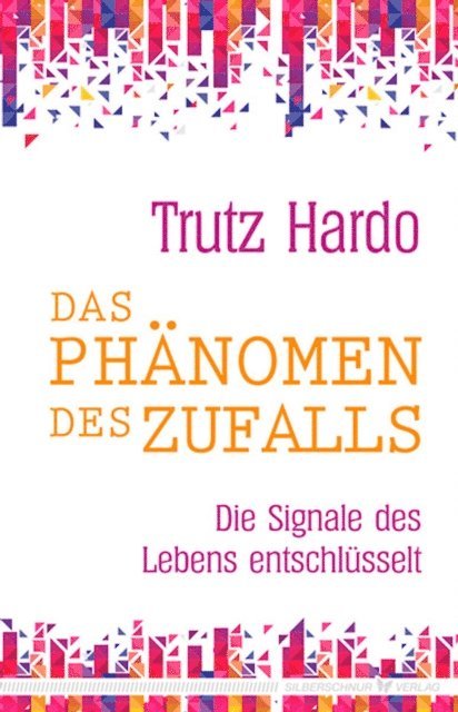 Trutz Hardo - Das Phänomen des Zufalls, E-bok