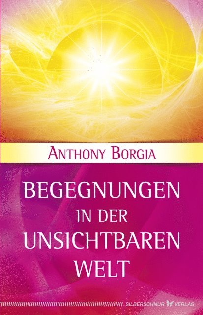Anthony Borgia - Begegnungen in der Unsichtbaren Welt, E-bok